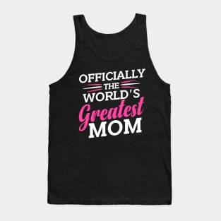 Officially The World's Greatest Mom Tank Top